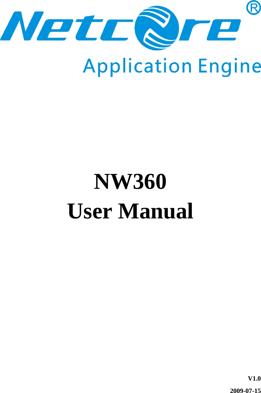              NW360 User Manual      V1.0 2009-07-15 