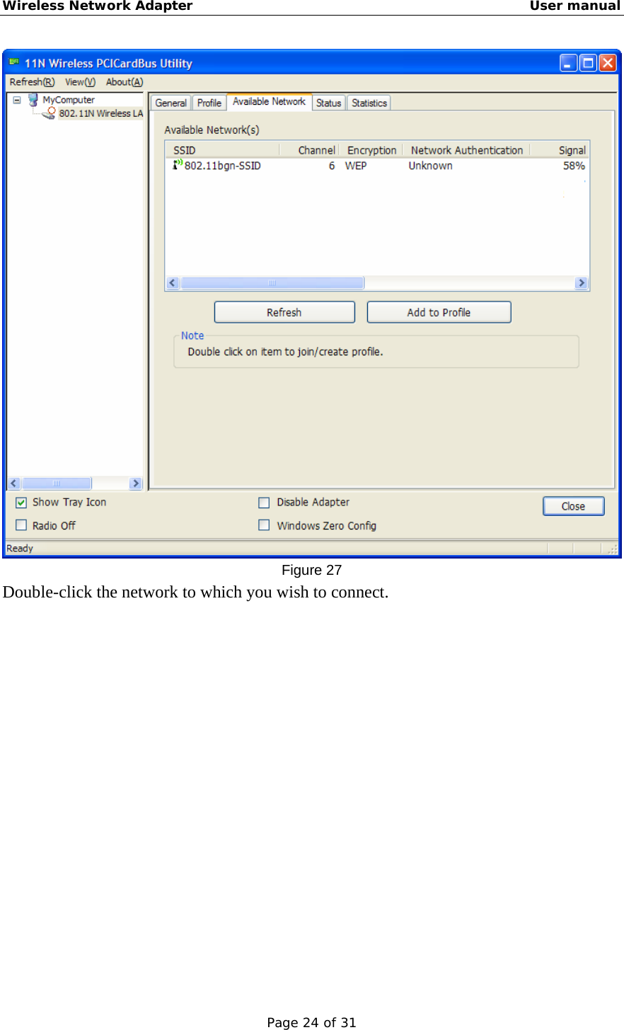 Wireless Network Adapter                                                    User manual Page 24 of 31  Figure 27 Double-click the network to which you wish to connect.   