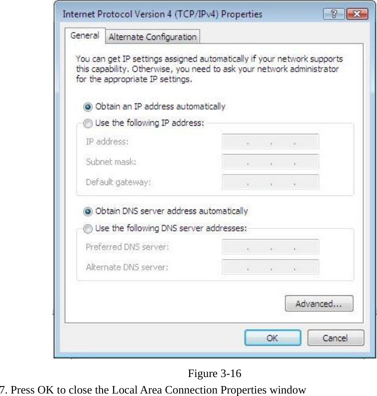  Figure  3-16 7. Press OK to close the Local Area Connection Properties window 