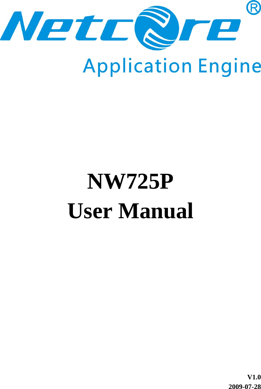      NW725P User Manual      V1.0 2009-07-28  