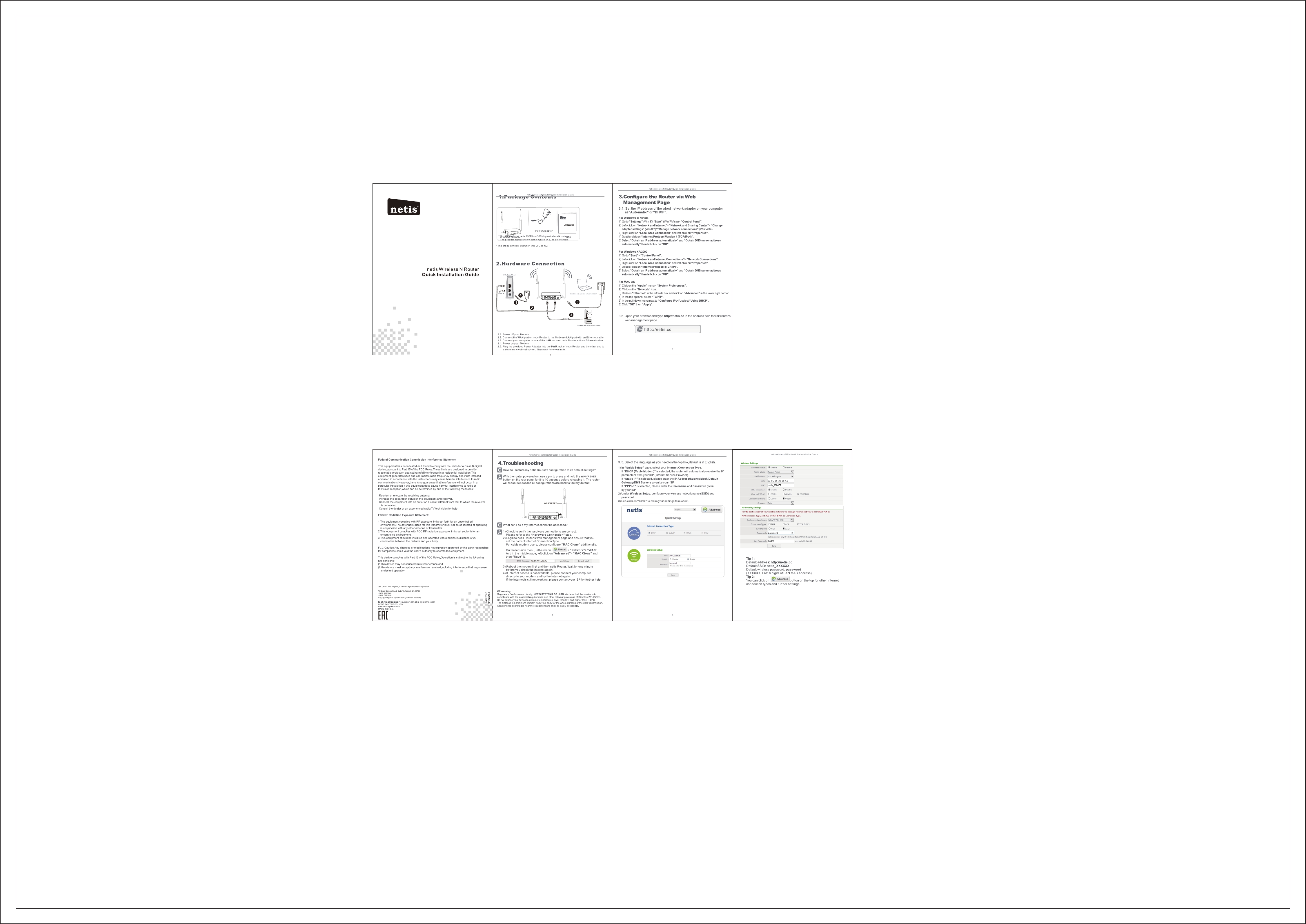 USA Office---Los Angeles, USA Netis Systems USA Corporation721 Brea Canyon Road, Suite 10, Walnut, CA 91789+1 626 810 5866+1 866 716 3896usa_support@netis-systems.com (Technical Support)