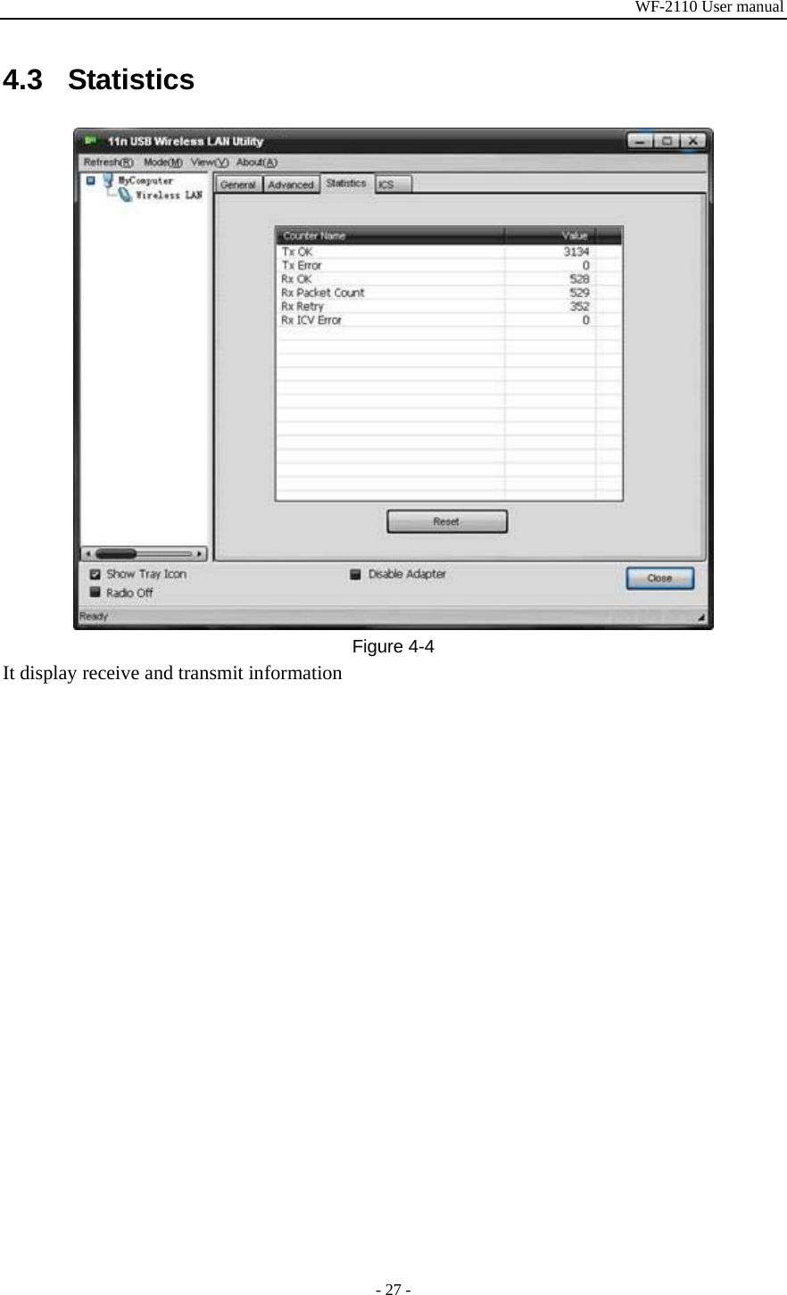 WF-2110 User manual - 27 - 4.3 Statistics  Figure 4-4 It display receive and transmit information 