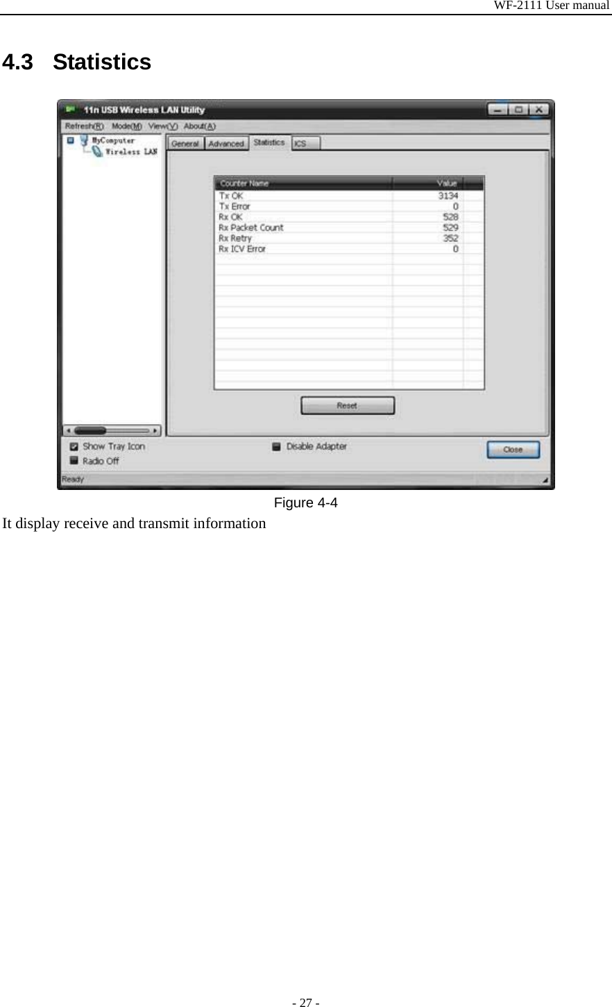 WF-2111 User manual - 27 - 4.3 Statistics  Figure 4-4 It display receive and transmit information 