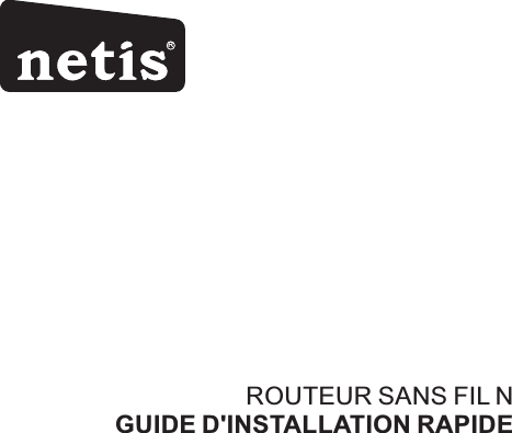 RROUTEUR SANS FIL NGUIDE D&apos;INSTALLATION RAPIDE