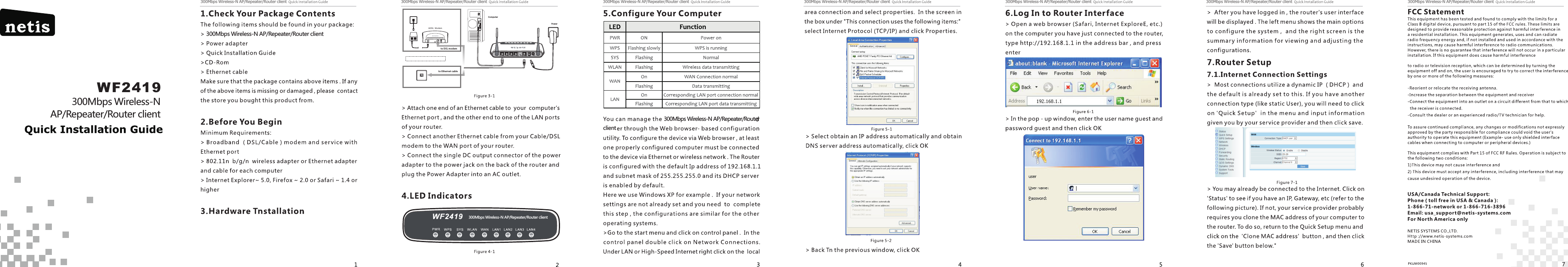 ComputerPow erWPS LAN1 LAN2 LAN3SYSPWRWF-2404300Mbps Wireless 11N Router WANWLAN LAN4 LAN1  LA N2  LAN4 LAN3 RESET WA N WPSto D SL m od e mto E th er net c ab le300Mbps Wireless-N AP/Repeater/Router clientWF2419300Mbps Wireless-N AP/Repeater/Router client300Mbps Wireless-N AP/Repeater/Router client300Mbps Wireless-N AP/Repeater/Router clientWF2419300Mbps Wireless-N AP/Repeater/Router client300Mbps Wireless-N AP/Repeater/Router client 300Mbps Wireless-N AP/Repeater/Router client300Mbps Wireless-N AP/Repeater/Router client 300Mbps Wireless-N AP/Repeater/Router client300Mbps Wireless-N AP/Repeater/Router client300Mbps Wireless-N AP/Repeater/Router client