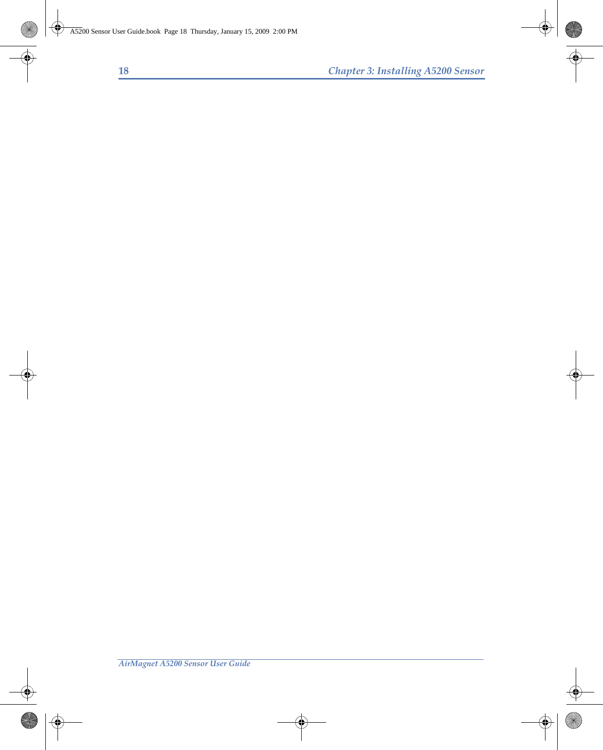 18 Chapter 3: Installing A5200 SensorAirMagnet A5200 Sensor User GuideA5200 Sensor User Guide.book  Page 18  Thursday, January 15, 2009  2:00 PM
