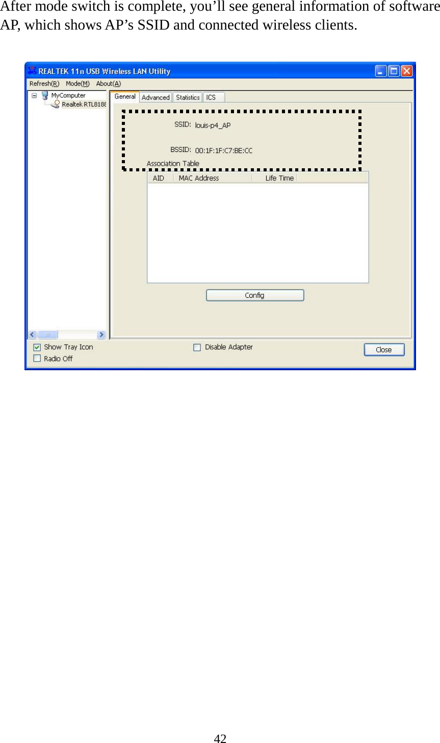 42  After mode switch is complete, you’ll see general information of software AP, which shows AP’s SSID and connected wireless clients.     