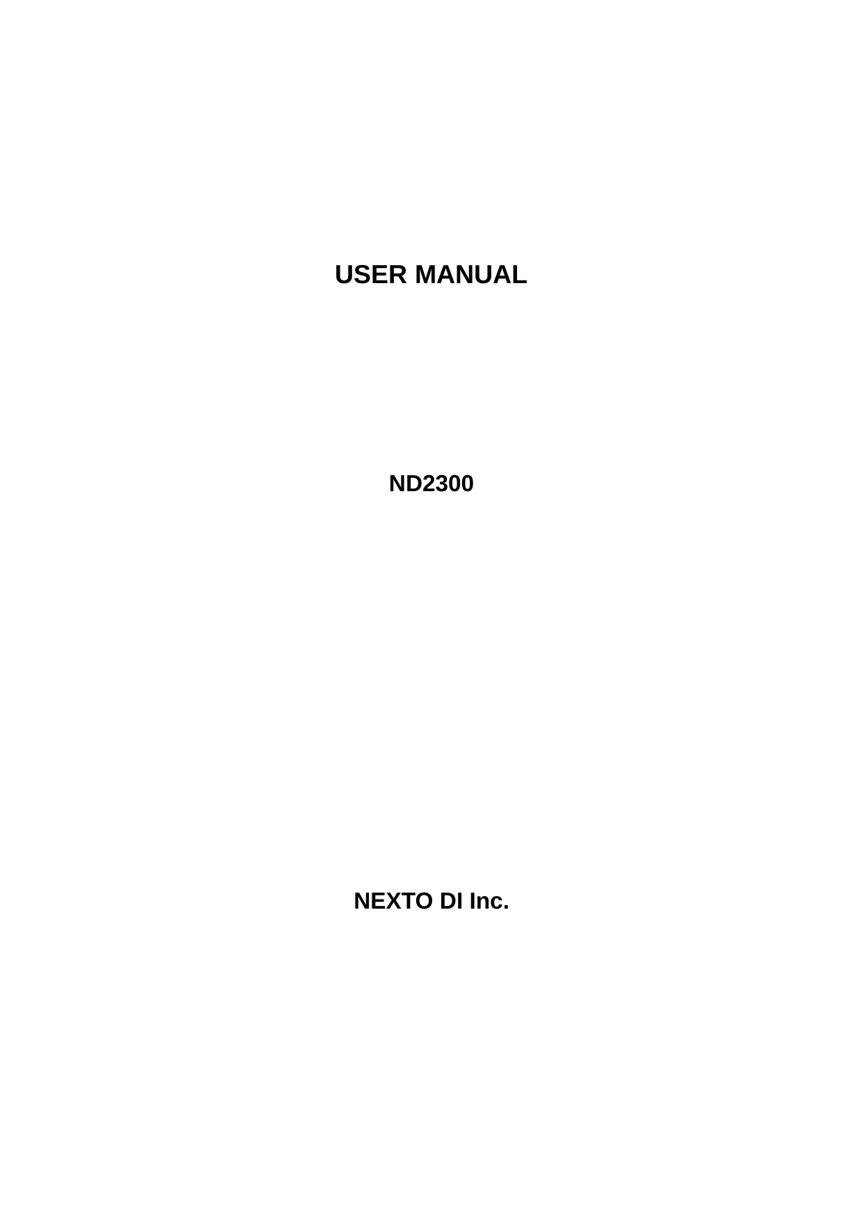   USER MANUAL    ND2300        NEXTO DI Inc.    