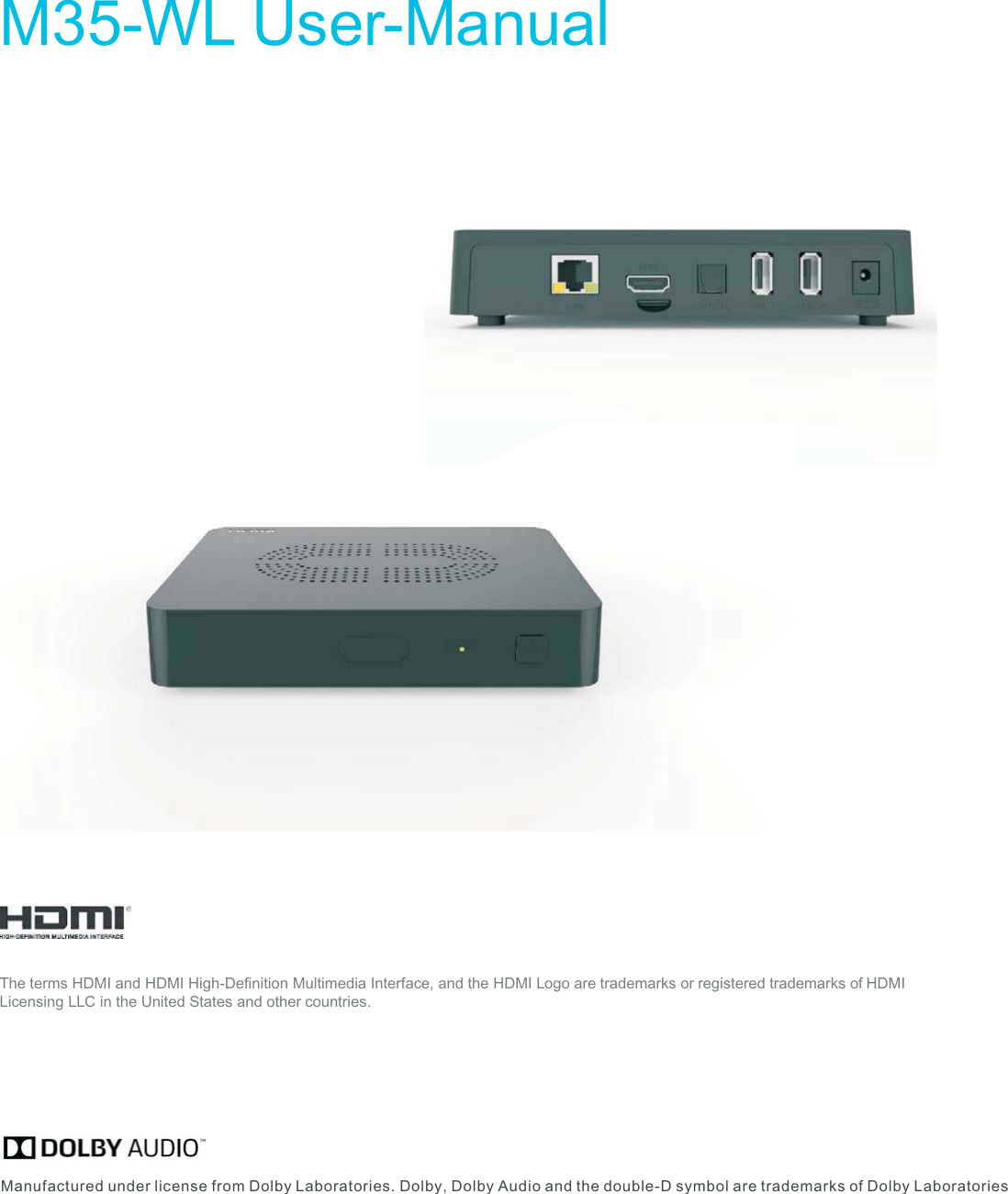 M35 WL ser Manual--UManufactured under license from Dolby Laboratories Dolby Dolby Audio and the double D symbol are trademarks of Dolby Laboratories., -The terms HDMI and HDMI High Definition Multimedia Interface and the HDMI Logo are trademarks or egistered trademarks of- , r HDMILicensing LLC in the United States and other ountriesc.