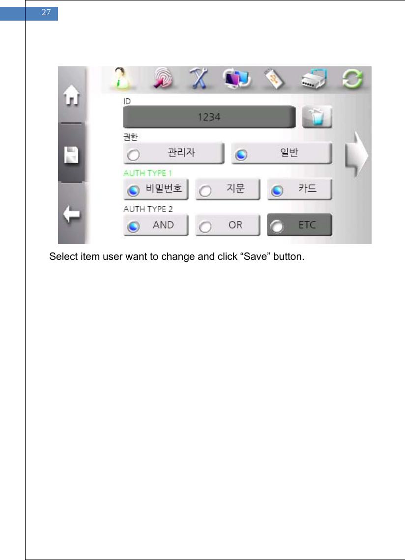    27               Select item user want to change and click &ldquo;Save&rdquo; button.   