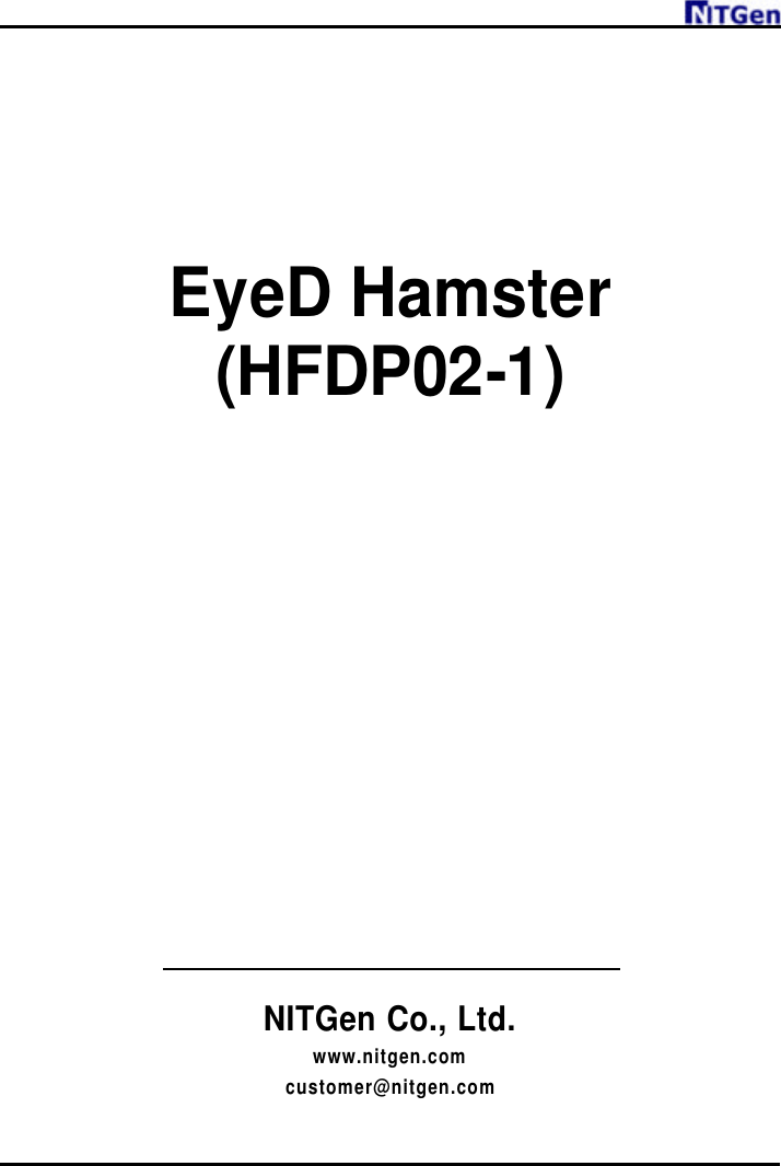           EyeD Hamster (HFDP02-1)                  NITGen Co., Ltd. www.nitgen.com customer@nitgen.com 