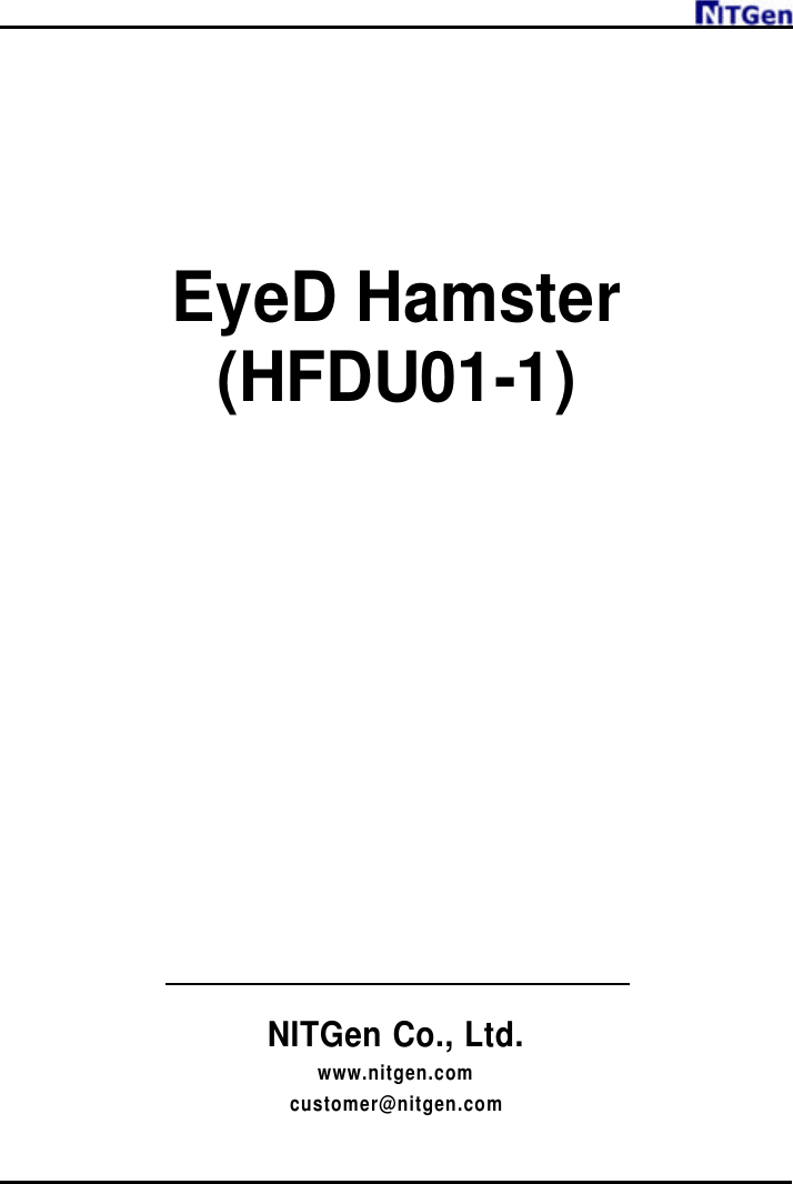           EyeD Hamster (HFDU01-1)                  NITGen Co., Ltd. www.nitgen.com customer@nitgen.com 