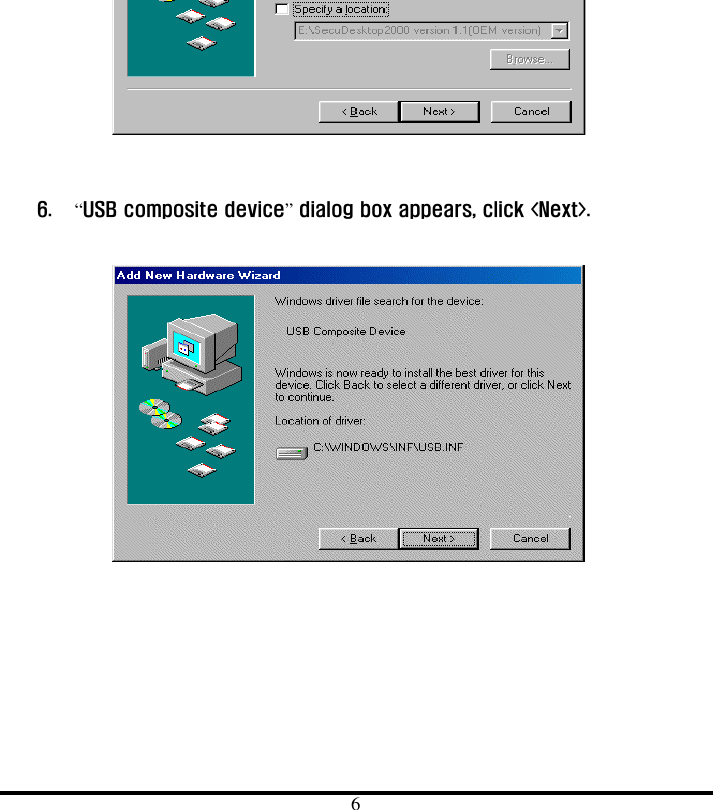  6   6.  “USB composite device” dialog box appears, click &lt;Next&gt;.     