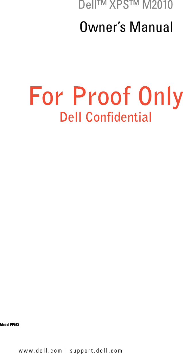 www.dell.com | support.dell.comDell™ XPS™ M2010Owner’s ManualModel PP03X