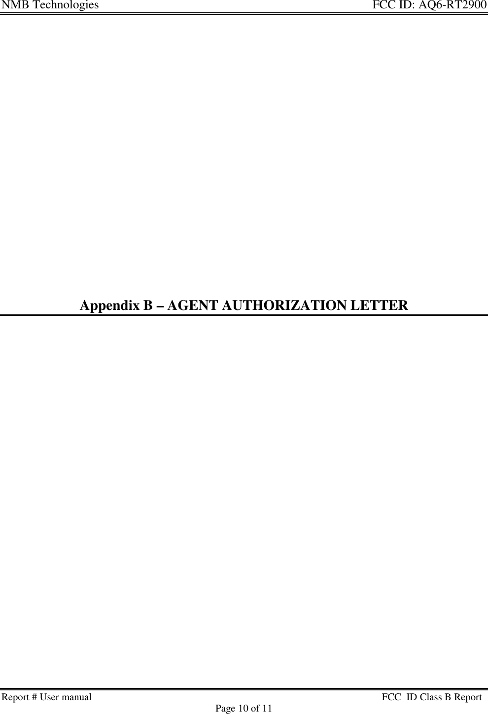 NMB Technologies  FCC ID: AQ6-RT2900Report # User manual FCC  ID Class B ReportPage 10 of 11Appendix B – AGENT AUTHORIZATION LETTER