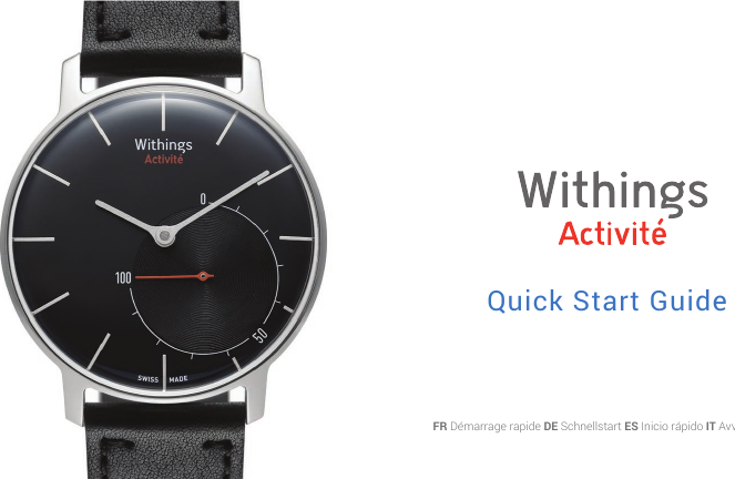 FR D&eacute;marrage rapide DE Schnellstart ES Inicio r&aacute;pido IT Avvio rapidoQuick Start Guide