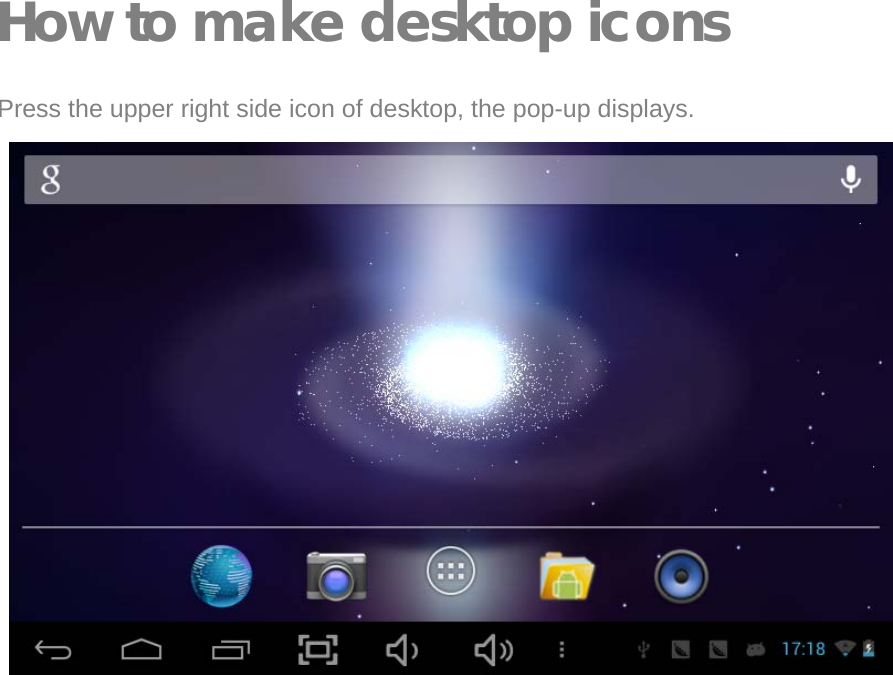   How to make desktop icons  Press the upper right side icon of desktop, the pop-up displays.                          