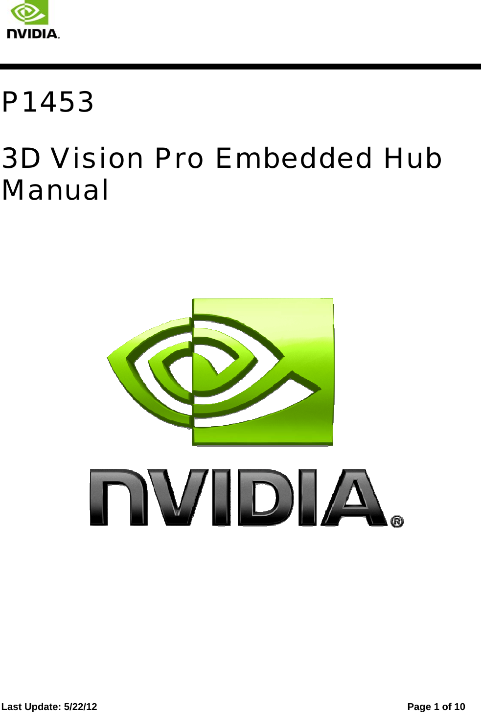   Last Update: 5/22/12      Page 1 of 10  P1453 3D Vision Pro Embedded Hub Manual     