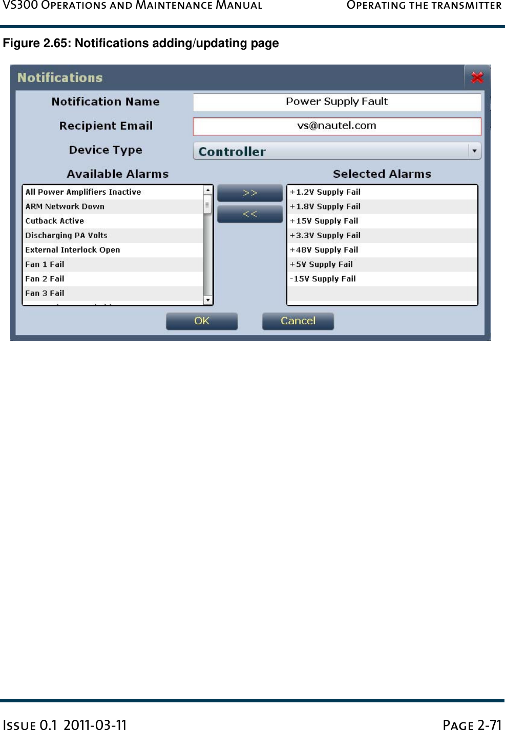 VS300 Operations and Maintenance Manual Operating the transmitterIssue 0.1  2011-03-11 Page 2-71Figure 2.65: Notifications adding/updating page