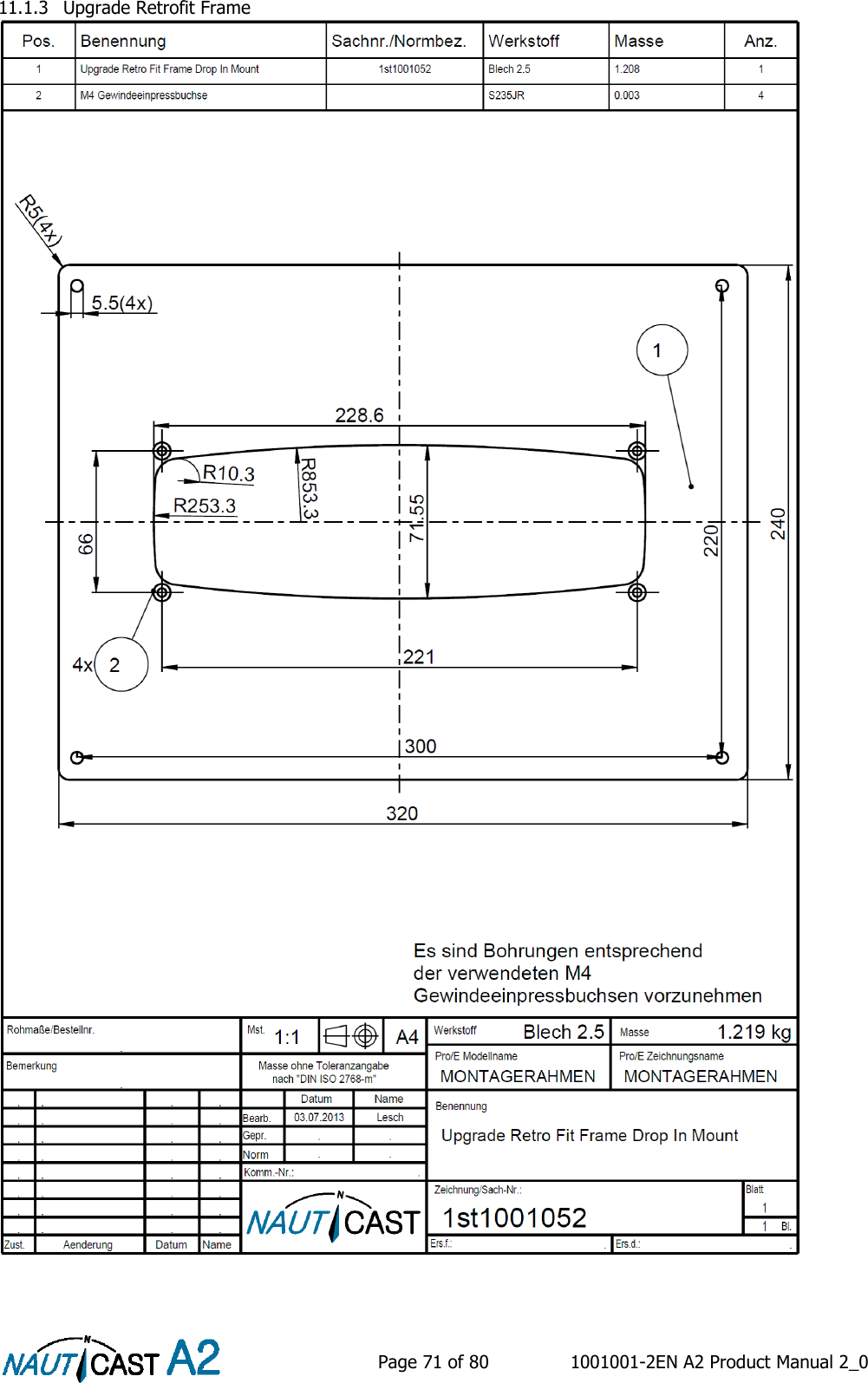    Page 71 of 80  1001001-2EN A2 Product Manual 2_0   11.1.3 Upgrade Retrofit Frame  