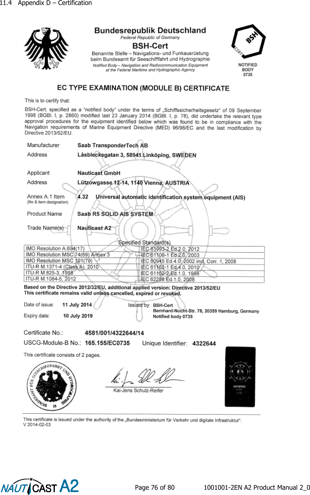    Page 76 of 80  1001001-2EN A2 Product Manual 2_0   11.4 Appendix D – Certification      