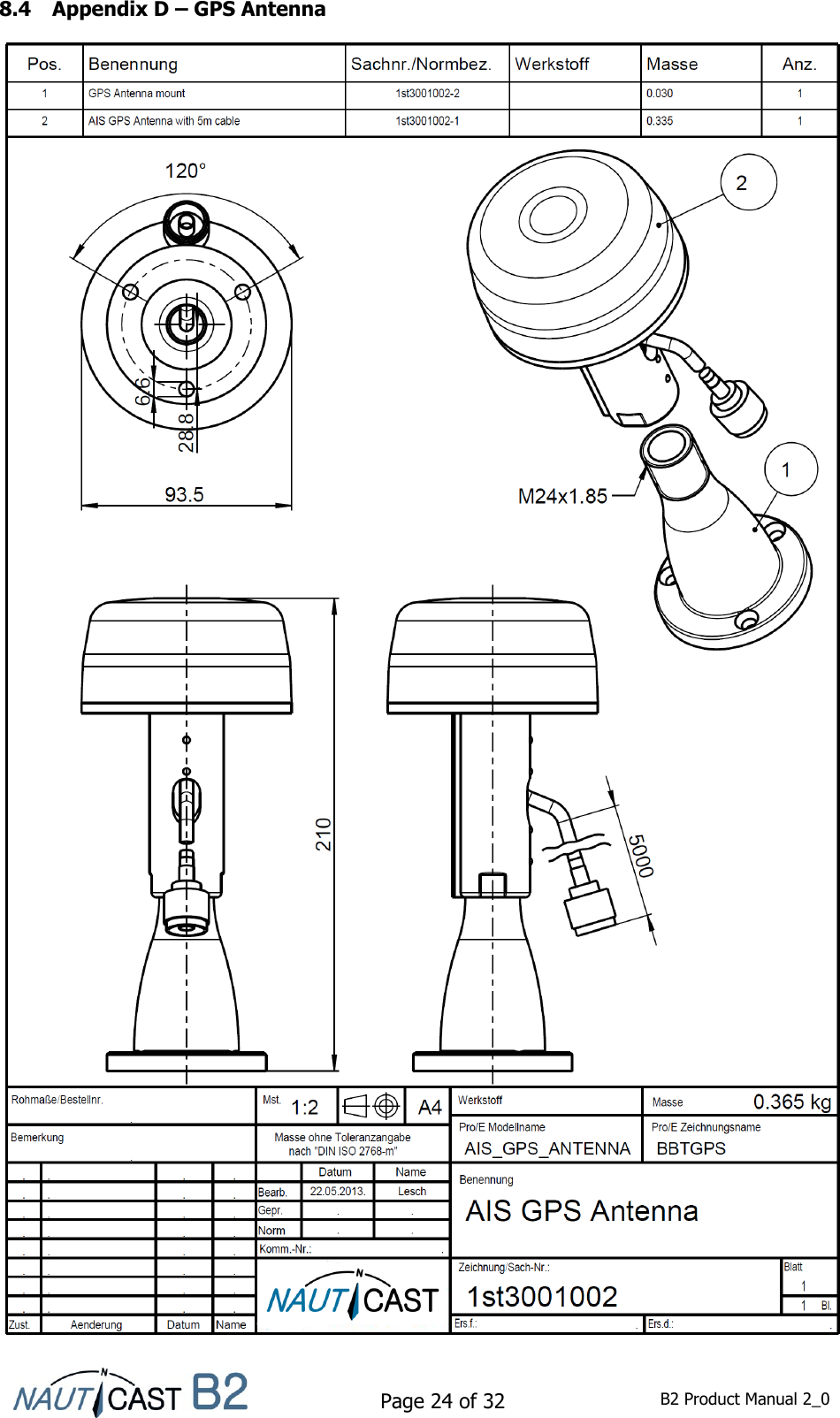    Page 24 of 32  B2 Product Manual 2_0  8.4 Appendix D – GPS Antenna 