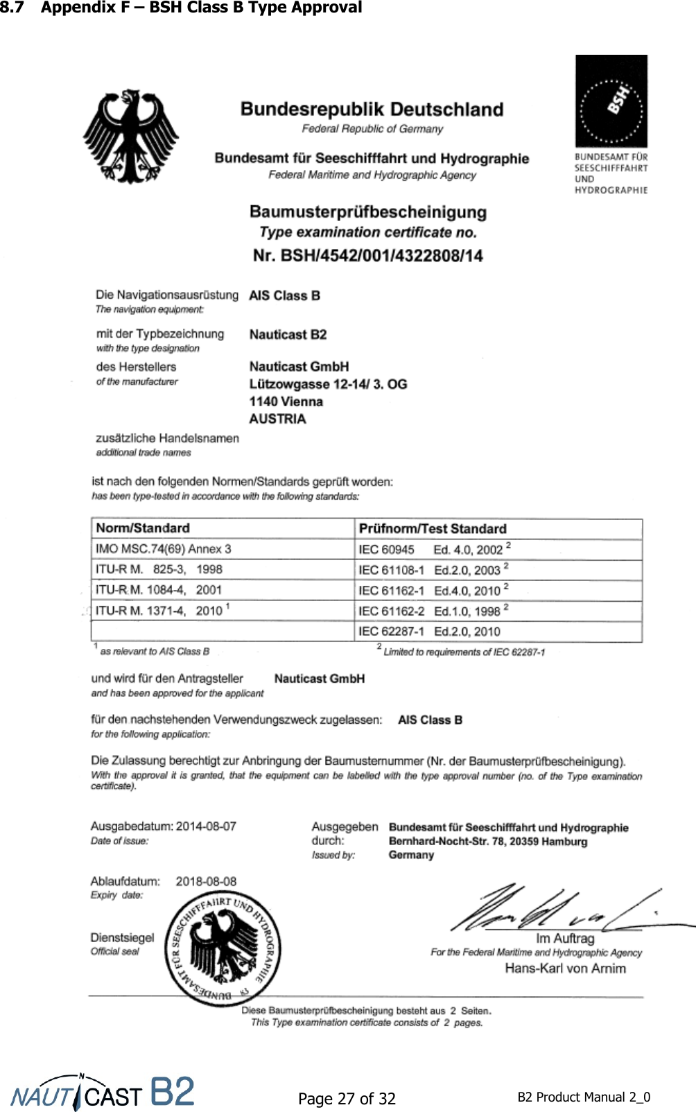    Page 27 of 32  B2 Product Manual 2_0  8.7 Appendix F – BSH Class B Type Approval    