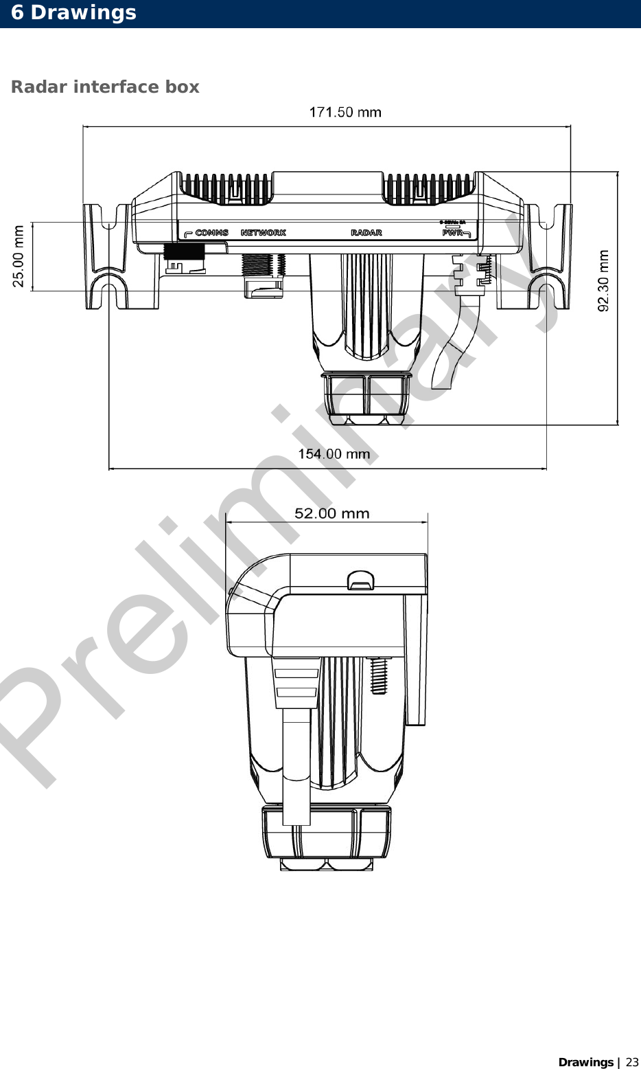   Drawings | 23 Radar interface box       6 Drawings Preliminary