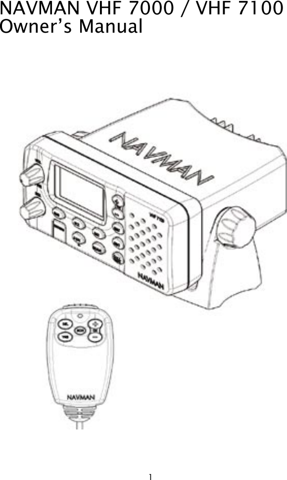 1NAVMAN VHF 7000 / VHF 7100 Owner’s Manual