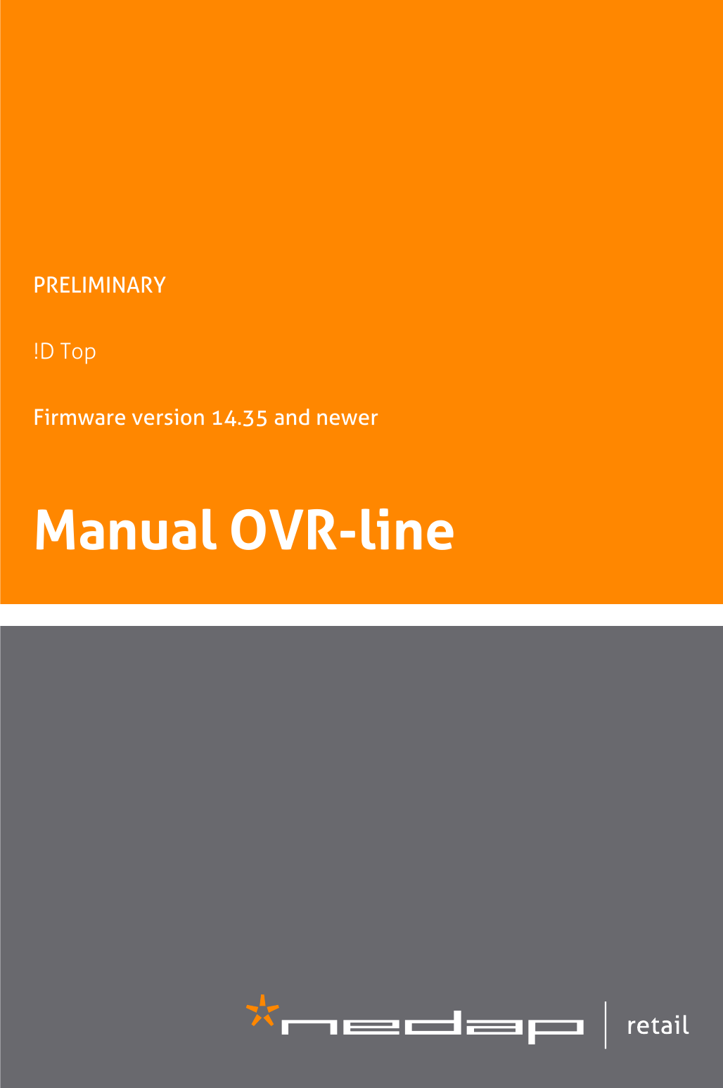 PRELIMINARY!D TopFirmware version 14.35 and newerManual OVR-line