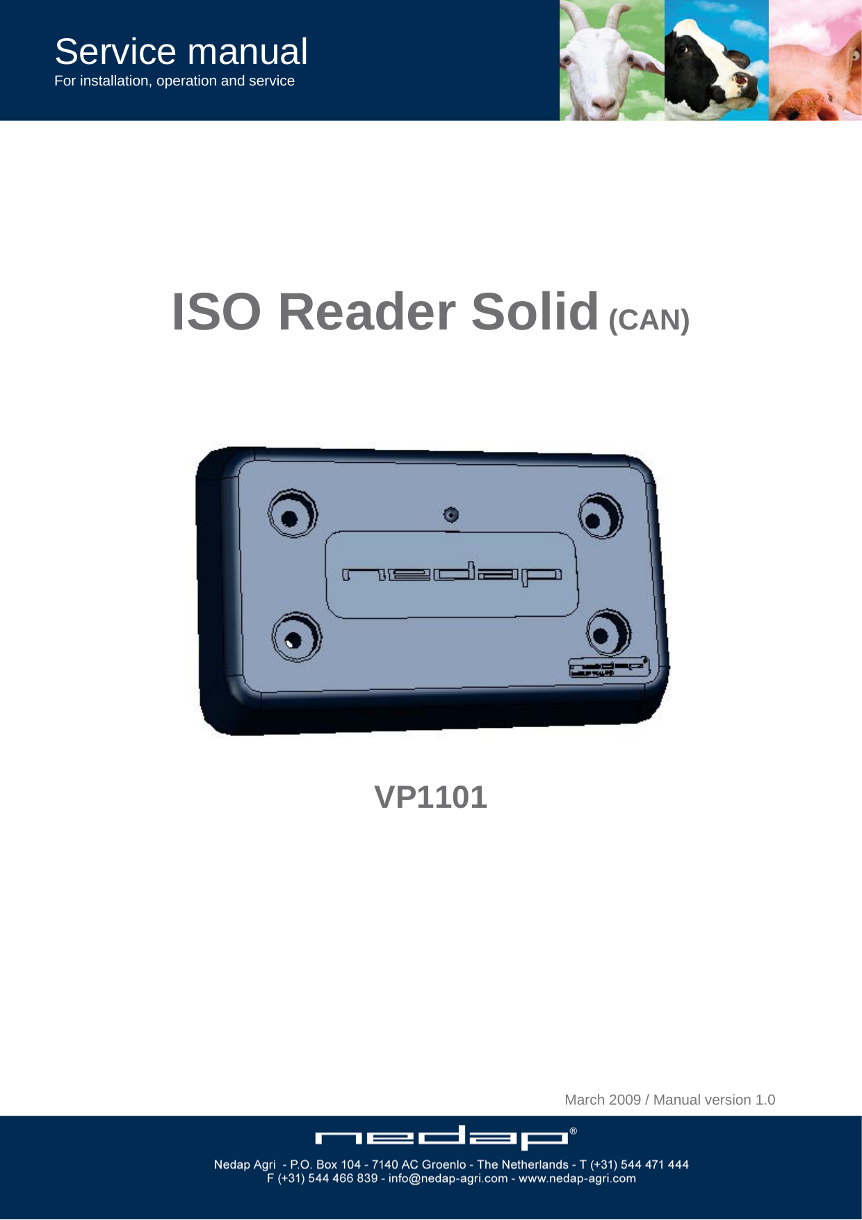 Service manual For installation, operation and service   ISO Reader Solid (CAN)      VP1101                   March 2009 / Manual version 1.0 