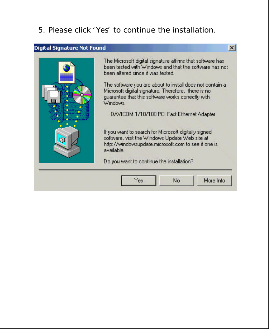 5. Please click &lsquo;Yes&rsquo;to continue the installation.
