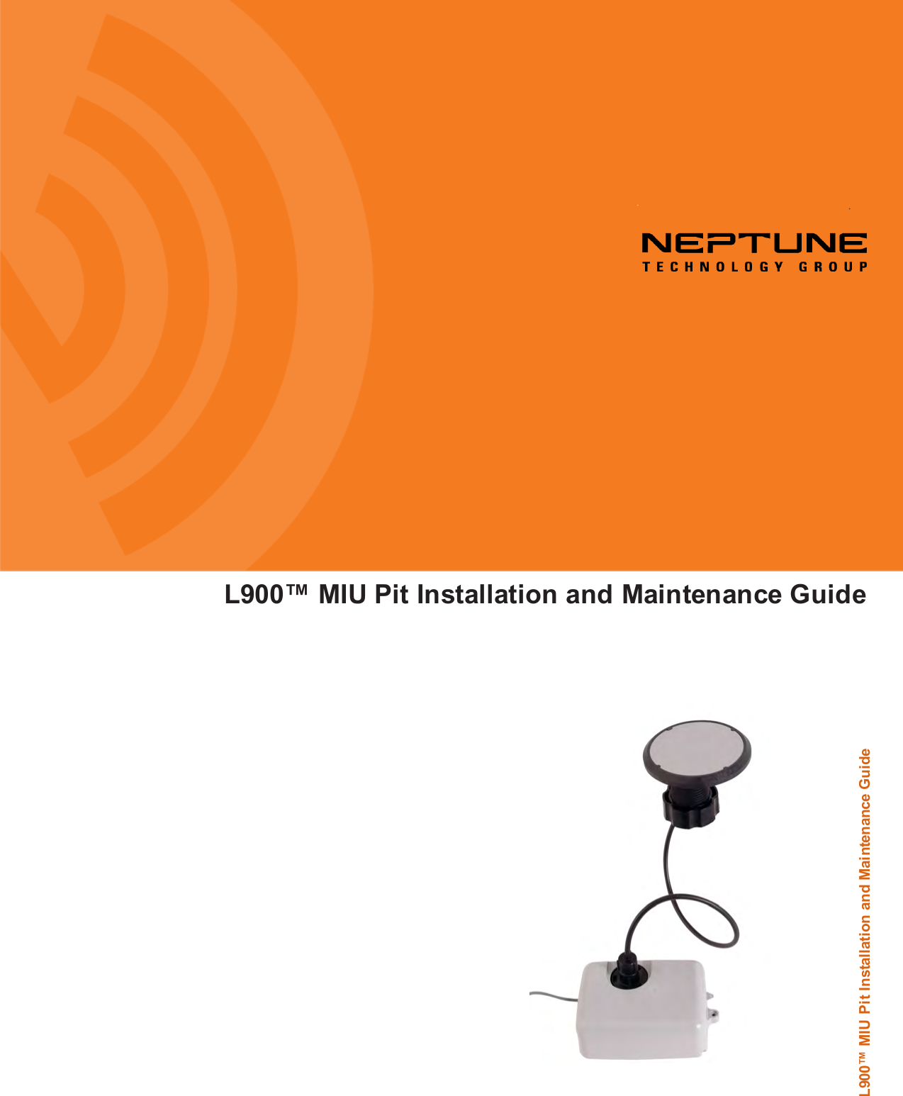 L900™ MIU Pit Installation and Maintenance GuideL900™ MIU Pit Installation and Maintenance Guide