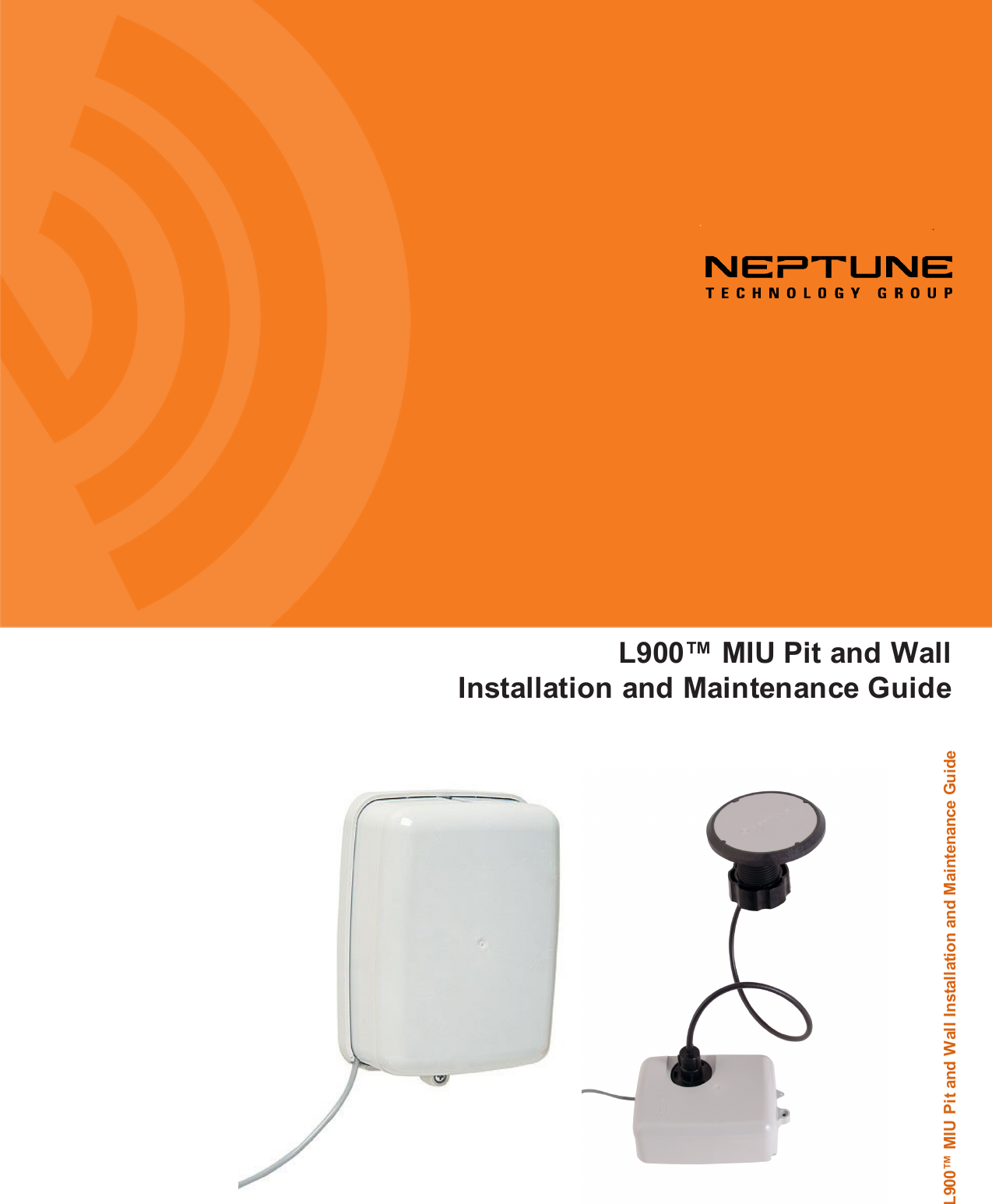 L900™ MIU Pit and Wall Installation and Maintenance GuideL900™ MIU Pit and WallInstallation and Maintenance Guide