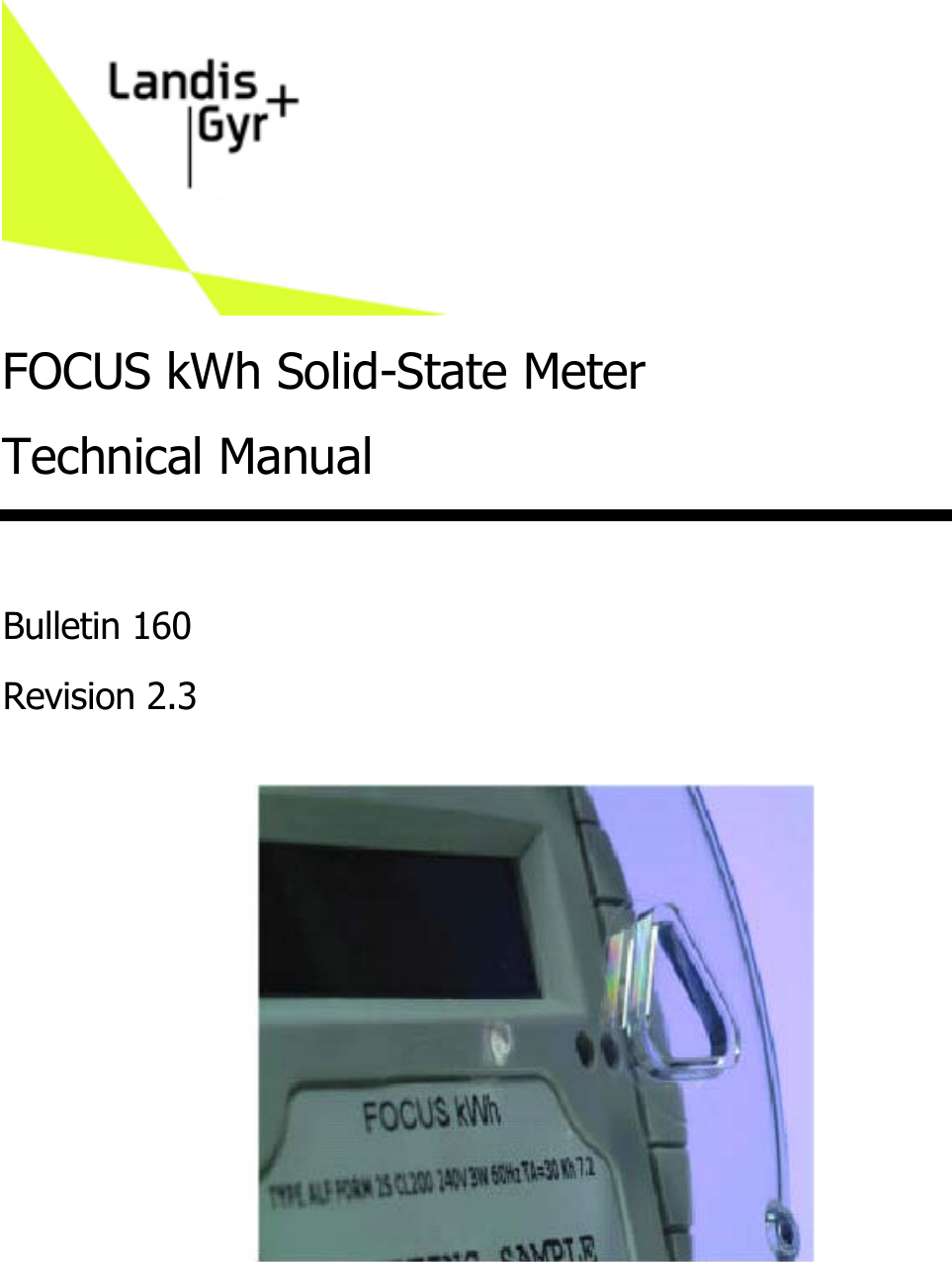    FOCUS kWh Solid-State Meter Technical Manual    Bulletin 160 Revision 2.3 