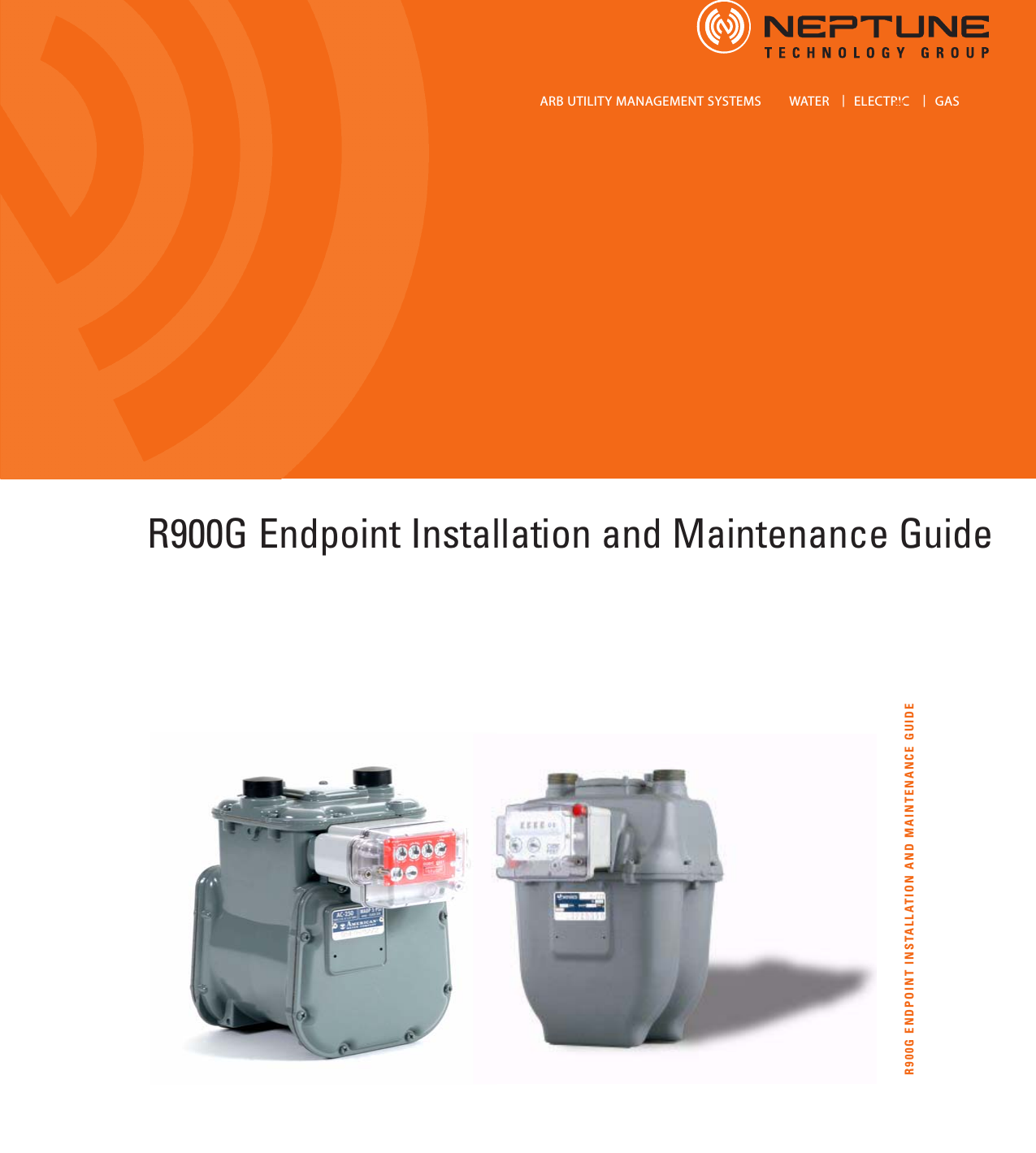                 ARB UTILITY MANAGEMENT SYSTEMS        WATER |ELECTRIC  |GASE-Cod           R900G ENDPOINT INSTALLATION AND MAINTENANCE GUIDER900G Endpoint Installation and Maintenance Guide