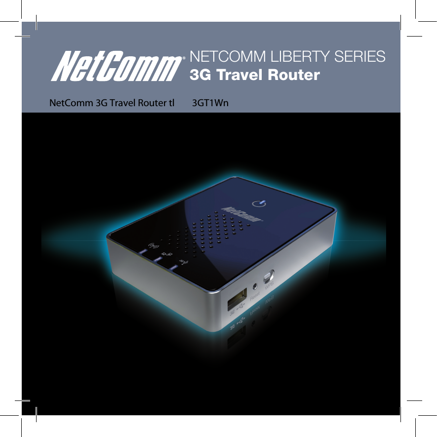 NETCOMM LIBERTY SERIES3G Travel RouterNetComm 3G Travel Router tl        3GT1Wn