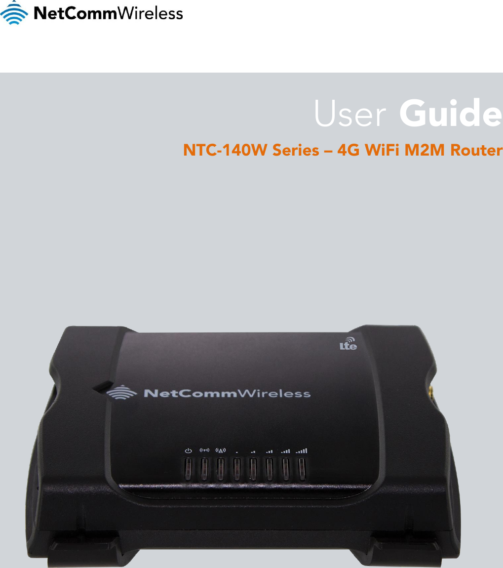                              User  Guide NTC-140W Series – 4G WiFi M2M Router 