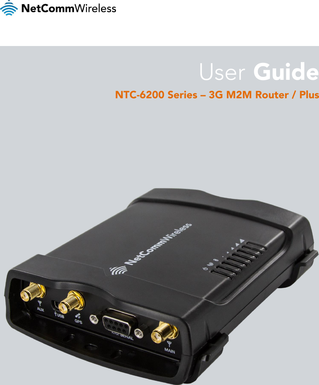                          User  Guide NTC-6200 Series – 3G M2M Router / Plus 