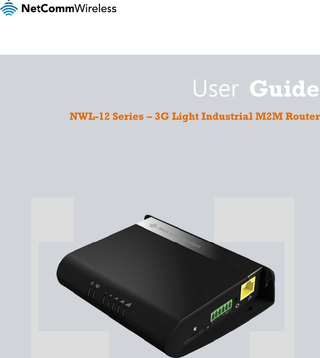                      N NWL-122 Series  – 3G LiUsight Indser  dustrialGuil M2M  ide Router r 