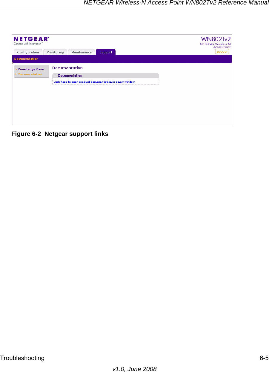 Figure 6-2  Netgear support linksNETGEAR Wireless-N Access Point WN802Tv2 Reference ManualTroubleshooting 6-5v1.0, June 2008