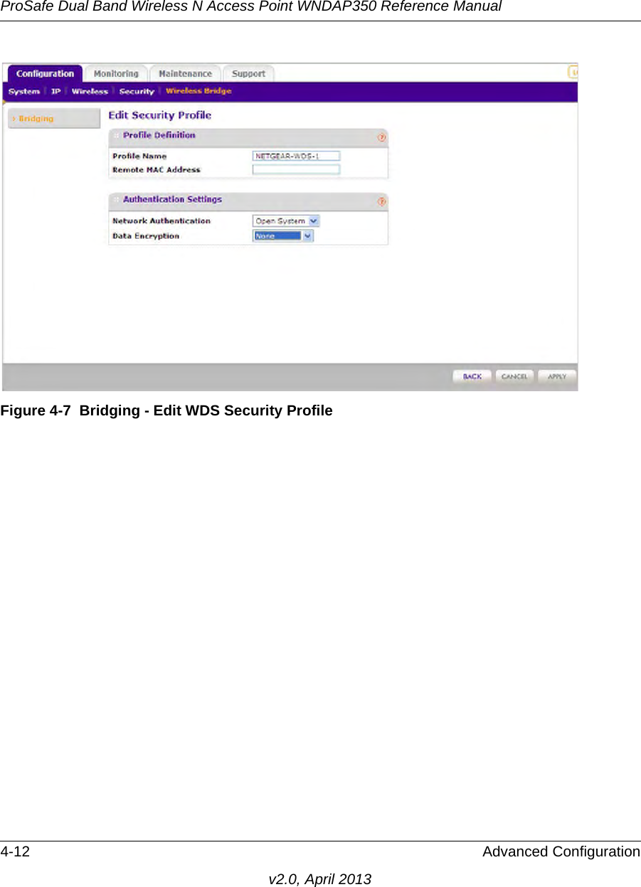 ProSafe Dual Band Wireless N Access Point WNDAP350 Reference Manual4-12 Advanced Configurationv2.0, April 2013Figure 4-7 Bridging - Edit WDS Security Profile