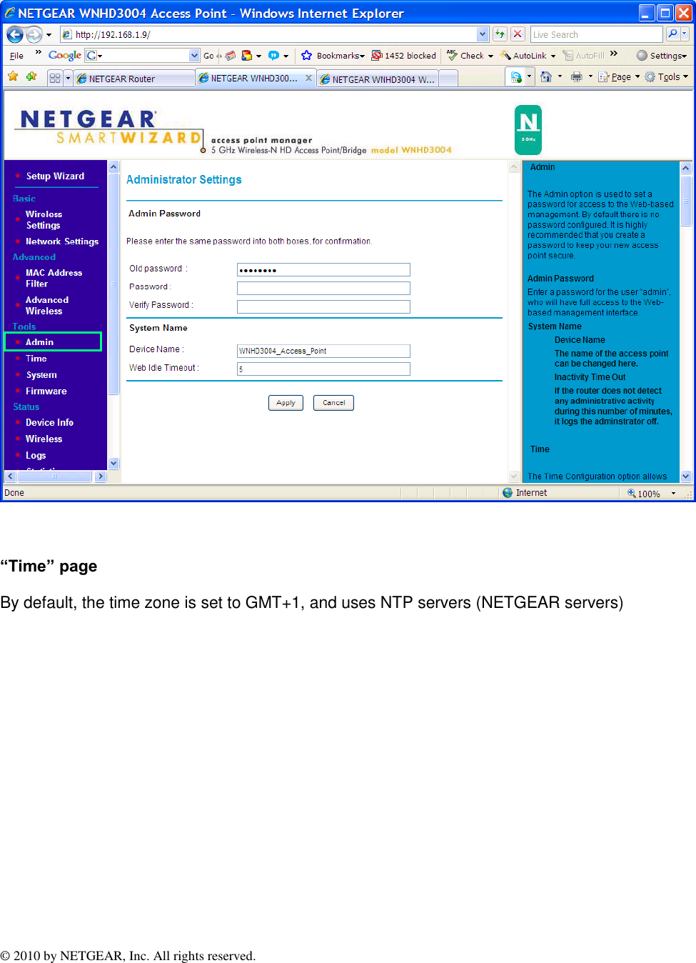 © 2010 by NETGEAR, Inc. All rights reserved.    “Time” page By default, the time zone is set to GMT+1, and uses NTP servers (NETGEAR servers) 