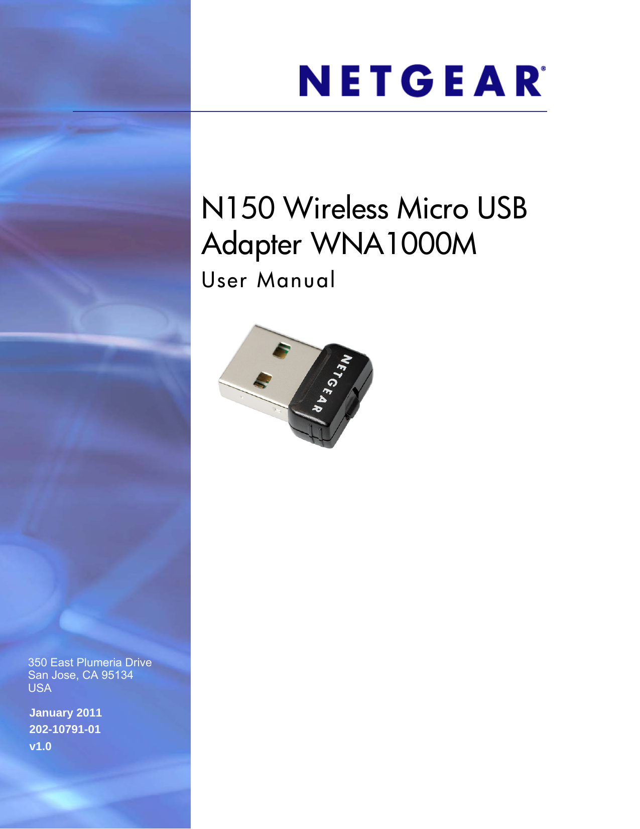 January 2011202-10791-01v1.0350 East Plumeria DriveSan Jose, CA 95134USAN150 Wireless Micro USB Adapter WNA1000MUser Manual