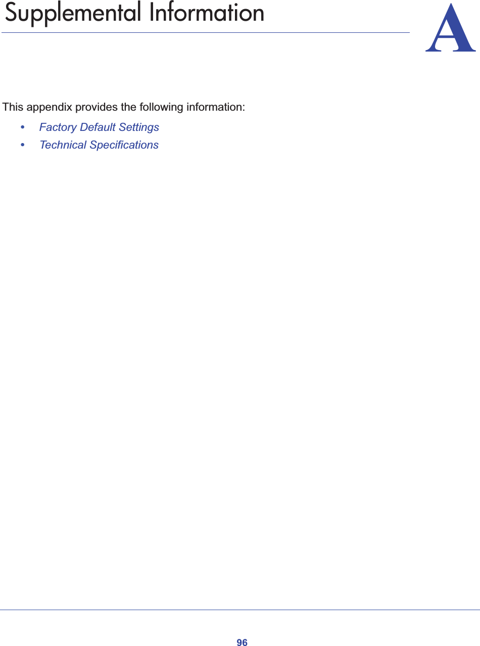 96AA. Supplemental InformationThis appendix provides the following information:•Factory Default Settings•Technical Specifications