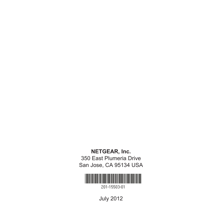 NETGEAR, Inc.350 East Plumeria DriveSan Jose, CA 95134 USAJuly 2012