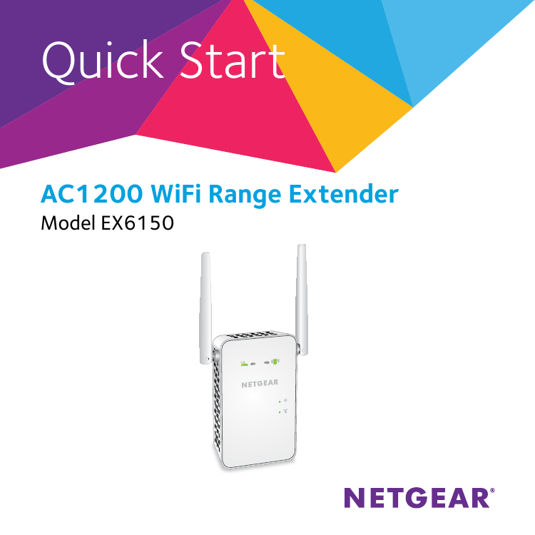 Quick StartAC1200 WiFi Range ExtenderModel EX6150