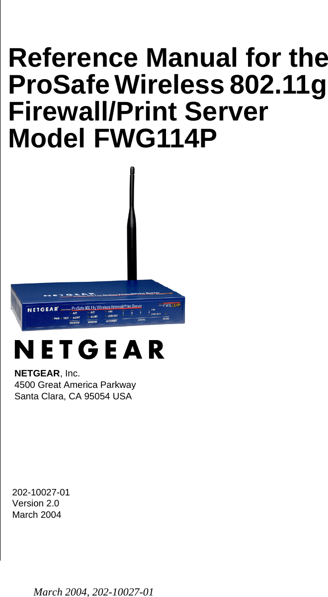 Netgear orporated FWG114PV2 ProSafe 802.11g Wireless Firewall/Print ...