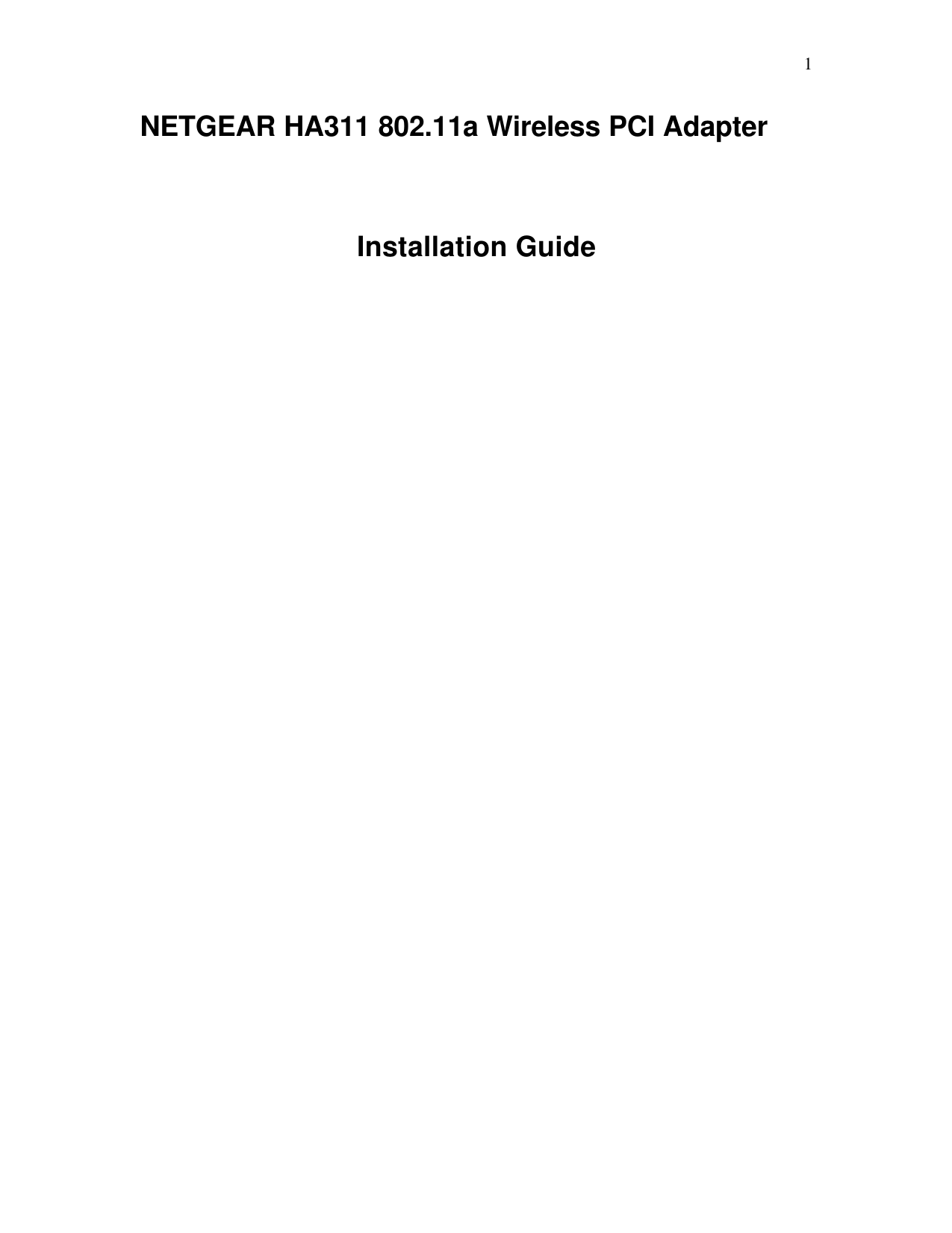  1NETGEAR HA311 802.11a Wireless PCI Adapter  Installation Guide                                     