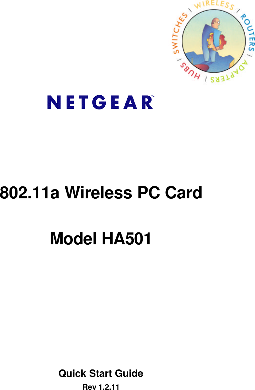          802.11a Wireless PC Card  Model HA501      Quick Start Guide Rev 1.2.11   